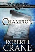 Champion by Robert J. Crane