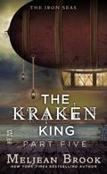 The Kraken King and the Iron Heart by Meljean Brook