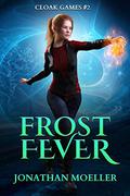 Frost Fever by Jonathan Moeller