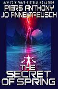 The Secret of Spring by Piers Anthony, Jo Anne Taeusch