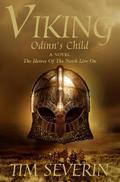 Odinn's Child (Viking #1) by Tim Severin
