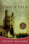 The Fool's Tale: A Novel by Nicole Galland