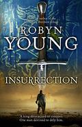 Insurrection (The Insurrection Trilogy #1) by Robyn Young
