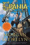 Grania: She-King of the Irish Seas by Morgan Llywelyn