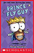 Prince Fly Guy (Fly Guy #16) by Tedd Arnold