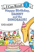 Happy Birthday, Danny and the Dinosaur! (Danny and the Dinosaur #2) by Syd Hoff