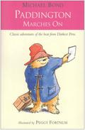 Paddington Marches on by Michael Bond