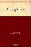 A Dog's Tale by Mark Twain