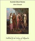 Scottish Ghost Stories by Elliott O'Donnell