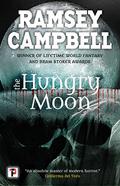 The Hungry Moon by Ramsey Campbell