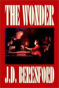 The Wonder by J. D. Beresford, Fiction by J.D. Beresford