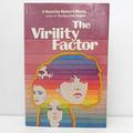 The Virility Factor by Robert Merle