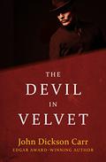 The Devil in Velvet by John Dickson Carr