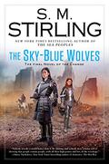 The Sky-Blue Wolves (Emberverse #15) by S.M. Stirling