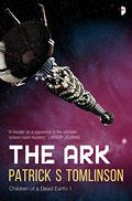 The Ark (Children of a Dead Earth #1) by Patrick S. Tomlinson