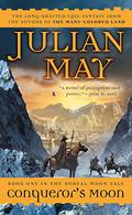 Conqueror's Moon (Boreal Moon #1) by Julian May