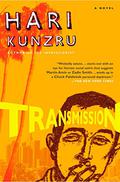 Transmission by Hari Kunzru