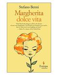 Margherita Dolce Vita by Stefano Benni