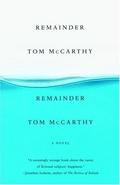 Remainder by Tom McCarthy