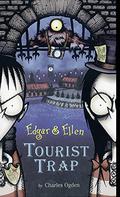Tourist Trap (Edgar & Ellen #2) by Charles Ogden