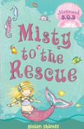 Misty to the Rescue (Mermaid S.O.S. #1) by Gillian Shields