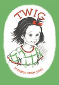 Twig by Elizabeth Orton Jones