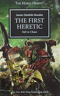 The First Heretic by Aaron Dembski-Bowden