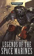 Legends of the Space Marines by C.S. Goto