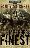 The Emperor's Finest by Sandy Mitchell