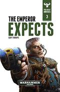 The Emperor Expects by Gav Thorpe