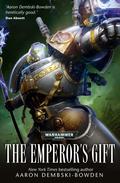 The Emperor's Gift by Aaron Dembski-Bowden