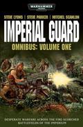 Imperial Guard Omnibus: Volume One by Mitchel Scanlon