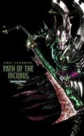 Path of the Incubus (Path of the Dark Eldar #2) by Andy Chambers