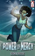 The Power of Mercy (The Superheroine Collection #2) by Fiona Zedde