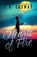 Hearts of Fire by L.H. Cosway