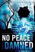 No Peace for the Damned (Damned #1) by Christina Traister