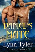 Daniel's Mate (Pack Mates #6) by Lynn Tyler
