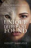 Unique, Different, Found: Nightfall, Book 1 (Nightfall #1) by Violet Samuels