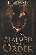 Claimed by the Order (S-Gods #1) by J. Johanis