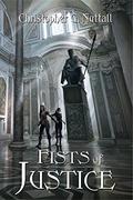 Fists of Justice by Christopher G. Nuttall
