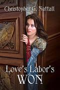 Love's Labor's Won by Christopher G. Nuttall