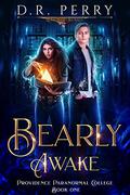 Bearly Awake by D.R. Perry
