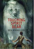 Touching Spirit Bear (Spirit Bear #1) by Lee Tergesen