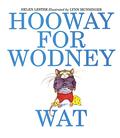 Hooway for Wodney Wat by Helen Lester