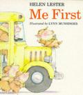 Me First [ME 1ST] by Helen Lester, L. Munsinger
