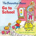 The Berenstain Bears Go to School by Stan Berenstain, Jan Berenstain