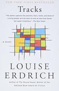 Tracks by Louise Erdrich