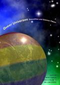 Queer Universes: Sexualities in Science Fiction by Joan Gordon