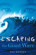 Escaping the Giant Wave by Peg Kehret