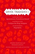 Greek Tragedies, Volume 1: Aeschylus: Agamemnon, Prometheus Bound; Sophocles: Oedipus the King, Antigone; Euripides: Hippolytus (The Complete Greek Tragedies #1) by David Grene
